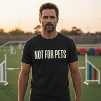 Load image into Gallery viewer, Not For Pets - Working Dog Apparel Statement Tee