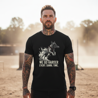 Load image into Gallery viewer, Dog Agility T-Shirt — "We Go Harder Every. Damn. Time." Motivational K9 Training Tee